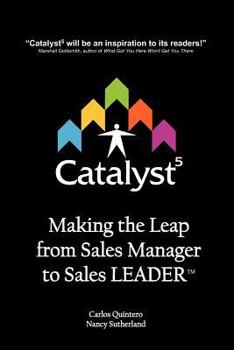 Paperback Catalyst5: Making the Leap from Sales Manager to Sales Leader Book