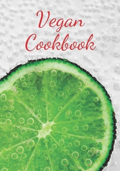 Paperback Vegan Cookbook: Make Your Own Healthy Recipe Book, Cooking Dishes For Beginners, 7x10, 100 pages Book