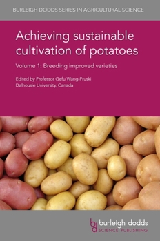 Hardcover Achieving Sustainable Cultivation of Potatoes Volume 1: Breeding Improved Varieties Book