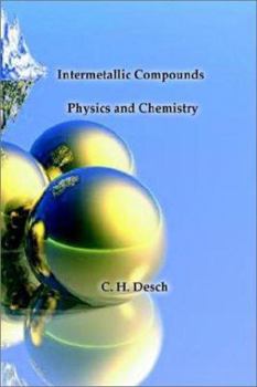 Paperback Intermetallic Compounds - Physics and Chemistry Book