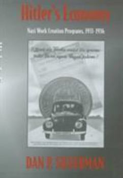 Hardcover Hitler's Economy: Nazi Work Creation Programs, 1933-1936 Book