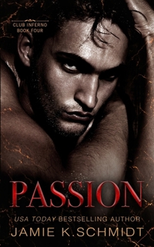 Paperback Passion: Book 4 Club Inferno Series Book