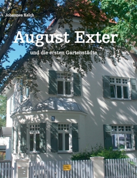 Paperback August Exter und die ersten Gartenstädte [German] Book
