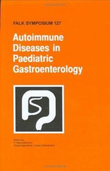 Hardcover Autoimmune Diseases in Pediatric Gastroenterology Book