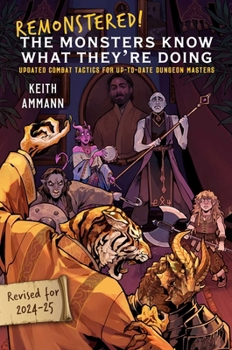 Hardcover Remonstered! the Monsters Know What They're Doing: Updated Combat Tactics for Up-To-Date Dungeon Masters Book