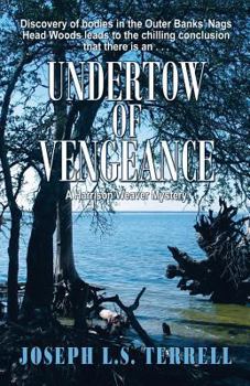 Undertow of Vengeance - Book #4 of the Harrison Weaver