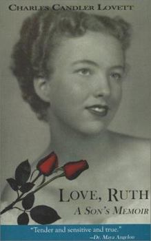 Paperback Love, Ruth: A Son's Memoir Book
