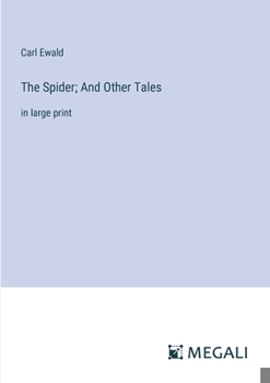 Paperback The Spider; And Other Tales: in large print Book