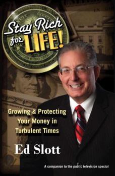 Hardcover Stay Rich for Life!: Growing & Protecting Your Money in Turbulent Times Book