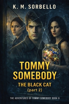 Tommy Somebody: The Black Cat (part 2) (The Adventures of Tommy Somebody)
