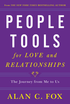 Paperback People Tools for Love and Relationships: The Journey from Me to Us Volume 3 Book