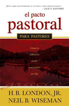 Paperback El Pacto Pastoral: Para Pastores [Spanish] Book