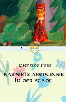 Paperback Kasperls Abenteuer in der Stadt [German] Book