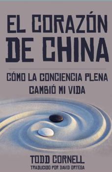 Paperback Heart of China: : How Mindfulness Changed My Life Book