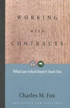 Paperback Working with Contracts: What Law School Doesn't Teach You Book