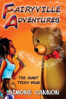 Paperback Fairyville Adventures: The Giant Teddy Bear Book