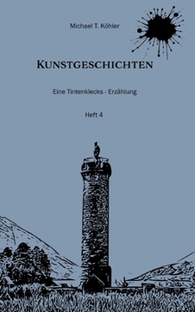 Kunstgeschichten: Eine Tintenklecks-Erzählung (German Edition)
