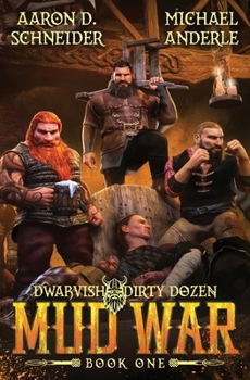Paperback Mud War: Dwarvish Dirty Dozen Book 1 Book