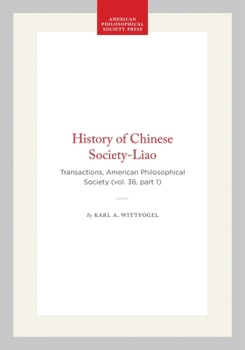Hardcover History of Chinese Society-Liao: Transactions, American Philosophical Society (Vol. 36, Part 1) Book