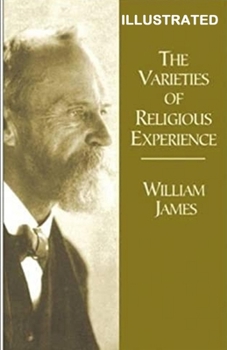 Paperback The Varieties of Religious Experience Illustrated Book