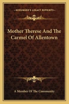 Paperback Mother Therese And The Carmel Of Allentown Book