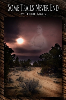 Paperback Some Trails Never End Book