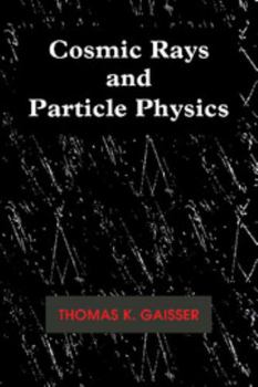 Paperback Cosmic Rays and Particle Physics Book