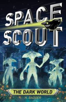 The Dark World - Book  of the Space Scout