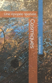 Paperback Cosmiques: Une épopée spatiale [French] Book