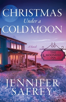 Christmas Under a Cold Moon: A Moonrise Inn Novel (The Moonrise Inn Series)