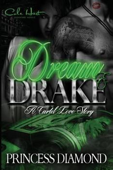 Paperback Dream & Drake: A Cartel Love Story Book
