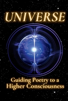 Paperback Universe: Guiding Poetry to a Higher Consciousness Book