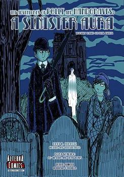 Paperback The Adventures of Polly and Handgraves: A Sinister Aura Book