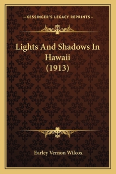 Paperback Lights And Shadows In Hawaii (1913) Book