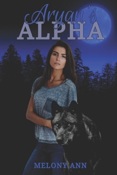 Aryan's Alpha: A Paranormal Romance - Book #2 of the Deimos Trilogy