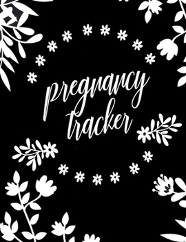 Paperback Pregnancy Tracker: Nine Month Countdown to Baby and Sweet Keepsake 8.5" x 11" 100 Pages Book