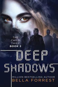 Paperback The Child Thief 2: Deep Shadows Book