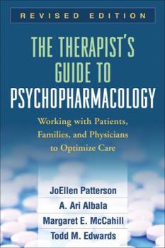 Paperback The Therapist's Guide to Psychopharmacology: Working with Patients, Families, and Physicians to Optimize Care Book