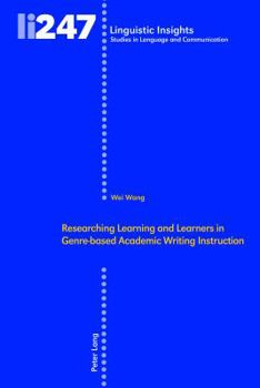 Hardcover Researching Learning and Learners in Genre-based Academic Writing Instruction Book