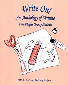 Paperback Write On! an Anthology of Writing from Flagler County Students Book