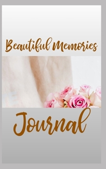 Paperback Beautiful Memories Journal Book