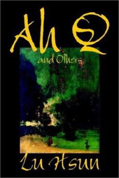 Paperback Ah Q and Others by Lu Hsun, Fiction, Short Stories Book