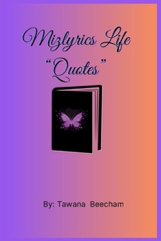 Paperback Mizlyrics's Life "Quotes" (Volume I) Book