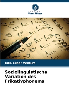 Paperback Soziolinguistische Variation des Frikativphonems [German] Book