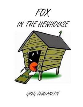 Paperback The Fox In The Henhouse Book