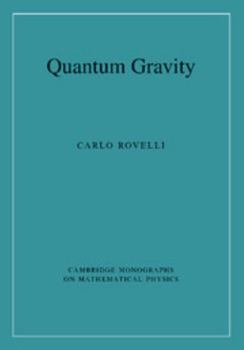 Quantum Gravity - Book  of the Cambridge Monographs on Mathematical Physics