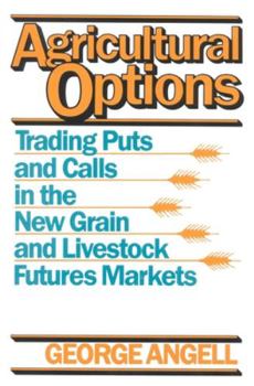 Hardcover Agricultural Options: Trading Puts and Calls in the New Grain and Livestock Futures Markets Book