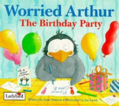 The Birthday Party - Book  of the Worried Arthur