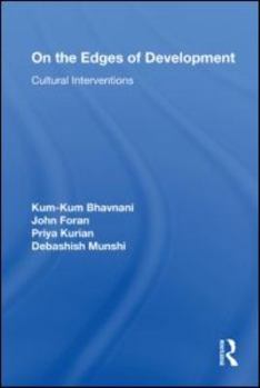 Hardcover On the Edges of Development: Cultural Interventions Book