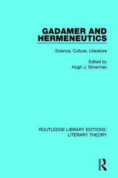 Paperback Gadamer and Hermeneutics: Science, Culture, Literature Book